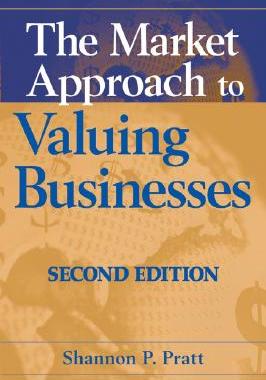 【预售】The Market Approach To Valuing Businesses, Second