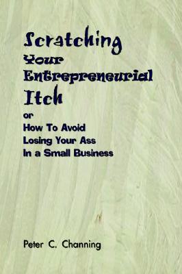 【预售】Scratching Your Entrepreneurial Itch: Or How to