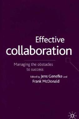 【预售】Effective Collaboration: Managing the Obstacles to
