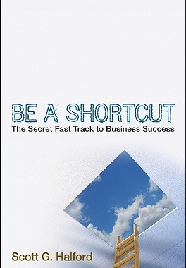 【预售】Be A Shortcut: The Secret Fast Track To Business