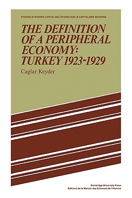 【预售】The Definition of a Peripheral Economy: Turkey 1923