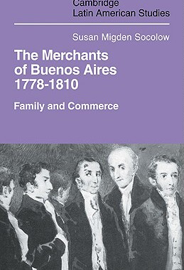 【预售】Merchants of Buenos Aires 1778 1810: Family and