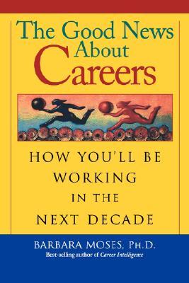 【预售】The Good News about Careers: How You'll Be Working