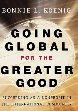 【预售】Going Global For The Greater Good: Succeeding As A