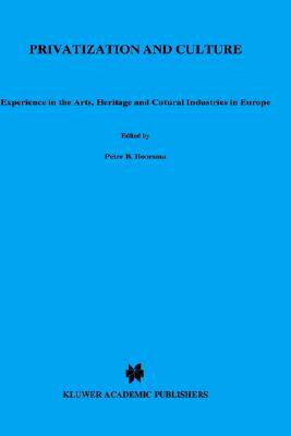 【预售】Privatization and Culture: Experiences in the Arts