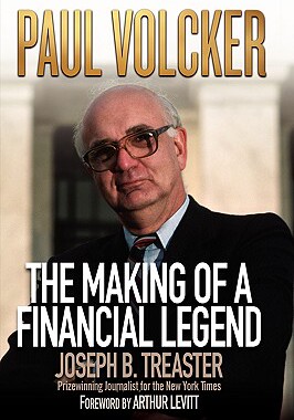 【预售】Paul Volcker: The Making Of A Financial Legend