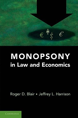 【预售】Monopsony in Law and Economics