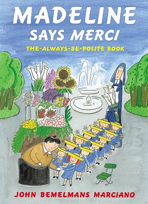 【预售】Madeline Says Merci: The Always Be Polite Book