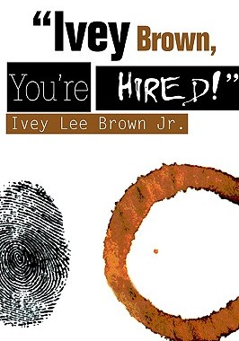 【预售】Ivey Brown, You're Hired!