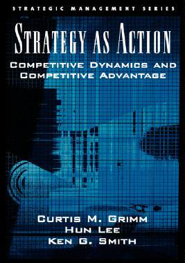 【预售】Strategy as Action: Competitive Dynamics and