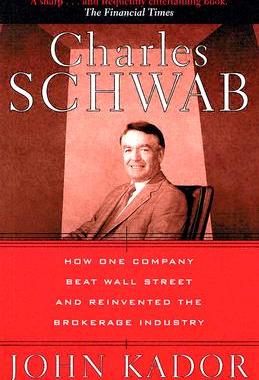 【预售】Charles Schwab: How One Company Beat Wall Street And
