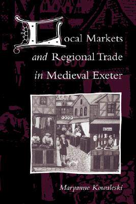 【预售】Local Markets and Regional Trade in Medieval Exeter