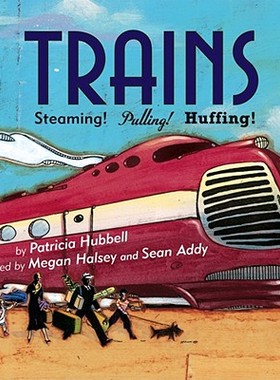 【预售】Trains: Steaming! Pulling! Huffing!