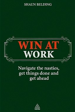 【预售】Win at Work: Navigate the Nasties, Get Things Done