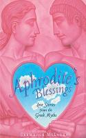 【预售】Aphrodite's Blessings: Love Stories from the Greek