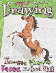 【预售】The Girls' Guide to Drawing Horses, Flowers, Faces
