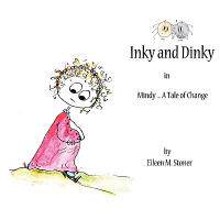 【预售】Inky and Dinky: Mindy .... a Tale of Change