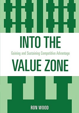 【预售】Into the Value Zone: Gaining and Sustaining