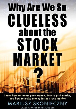【预售】Why Are We So Clueless about the Stock Market? Learn