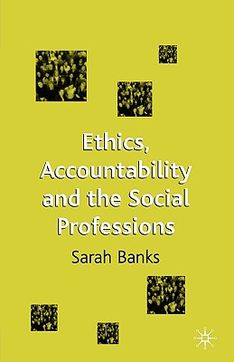 【预售】Ethics, Accountability and the Social Professions
