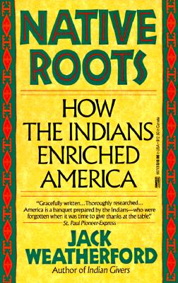 【预订】Native Roots: How the Indians Enriched America