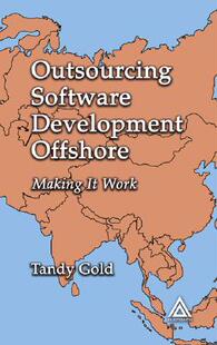 【预订】Outsourcing Software Development Offshore: Making It