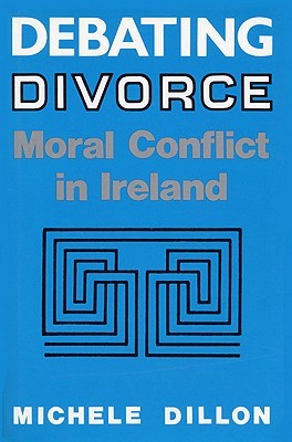【预订】Debating Divorce: Moral Conflict in Ireland