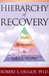 【预订】Hierarchy of Recovery: From Abstinence to