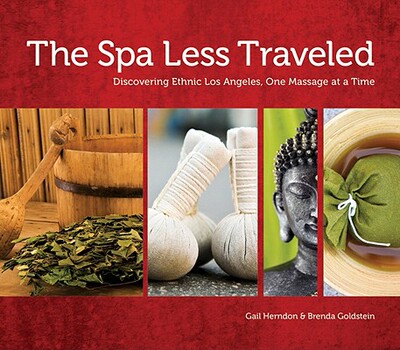 【预订】The Spa Less Traveled: Discovering Ethnic Los