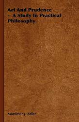 【预售】Art and Prudence - A Study in Practical Philosophy
