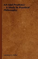 【预售】Art and Prudence - A Study in Practical Philosophy