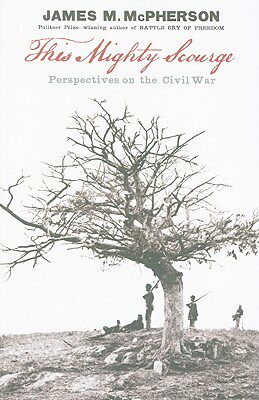 【预售】This Mighty Scourge: Perspectives on the Civil War