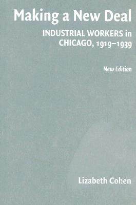 【预售】Making a New Deal: Industrial Workers in Chicago