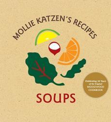 【预售】Mollie Katzen's Recipes Soups: Soups