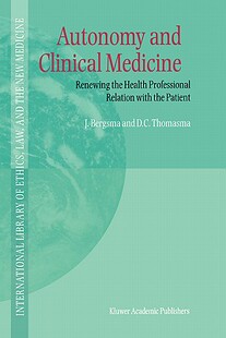 【预售】Autonomy and Clinical Medicine: Renewing the Health