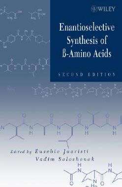 【预订】Enantioselective Synthesis Of Beta-Amino Acids