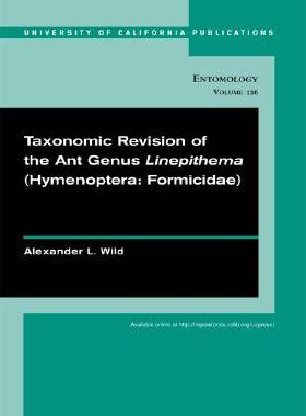 【预订】Taxonomic Revision of the Ant Genus Linepithema: