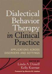 【预订】Dialectical Behavior Therapy in Clinical Practice: