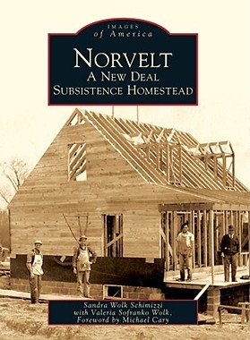 【预订】Norvelt: A New Deal Subsistence Homestead