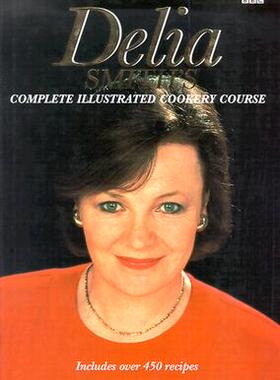 【预订】Delia Smith's Complete Illustrated Cookery Course