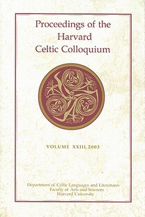 【预订】Proceedings of the Harvard Celtic Colloquium, Volume