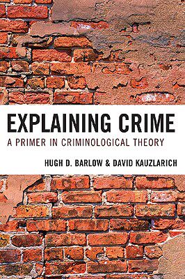 【预售】Explaining Crime: A Primer in Criminological Theory