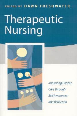 【预订】Therapeutic Nursing: Improving Patient Care Through