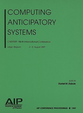 【预售】Computing Anticipatory Systems: CASYS'09 - Ninth