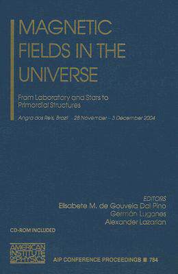 【预订】Magnetic Fields in the Universe: From Laboratory and