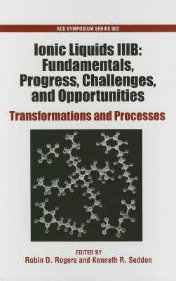【预订】Ionic Liquids IIIB: Fundamentals, Progress