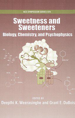 【预订】Sweetness and Sweeteners: Biology, Chemistry, and