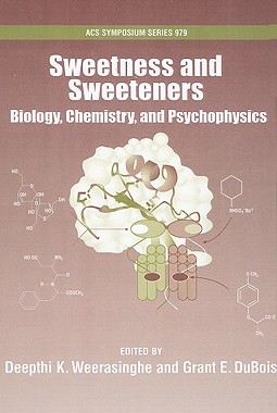 【预订】Sweetness and Sweeteners: Biology, Chemistry, and