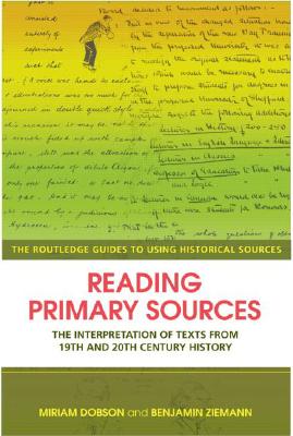 【预订】Reading Primary Sources: The Interpretation of Texts