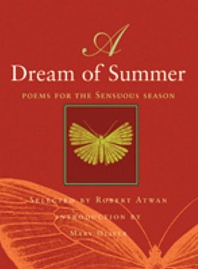 【预订】A Dream of Summer: Poems for a Sensuous Season